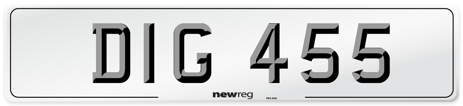 DIG 455 Number Plate from New Reg